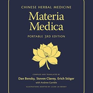 Chinese Herbal Medicine: Materia Medica (Portable 3rd Edition) ISBN-13: 9780939616824