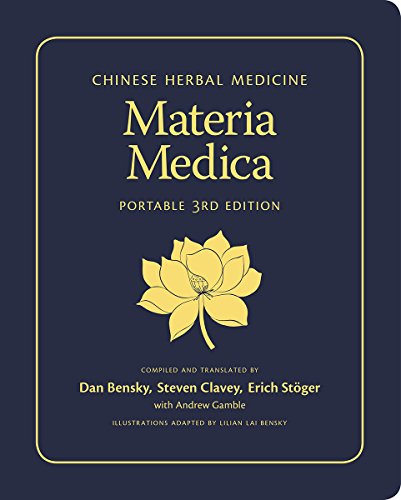 Chinese Herbal Medicine: Materia Medica (Portable 3rd Edition) ISBN-13: 9780939616824