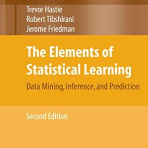 The Elements of Statistical Learning: Data Mining, Inference, and Prediction, Second Edition (Springer Series in Statistics) ISBN-13: 8904252597924