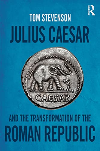 Julius Caesar and the Transformation of the Roman Republic 1st Edition 9781138808218 - Image 2