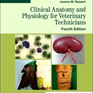 Clinical Anatomy and Physiology for Veterinary Technicians ISBN-13: 9780323793414