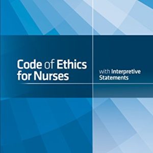 Code of Ethics for Nurses with Interpretive Statements ISBN-13: 9781558105997