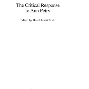 The Critical Response to Ann Petry (Critical Responses in Arts and Letters) 9780313322822