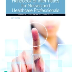 Handbook of Informatics for Nurses & Healthcare Professionals 6th Edition 9780134711010