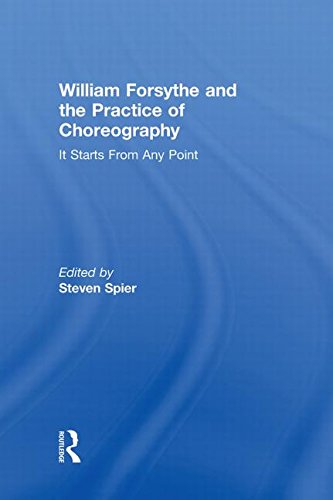 William Forsythe and the Practice of Choreography: It Starts From Any Point 9780415978224 - Image 2