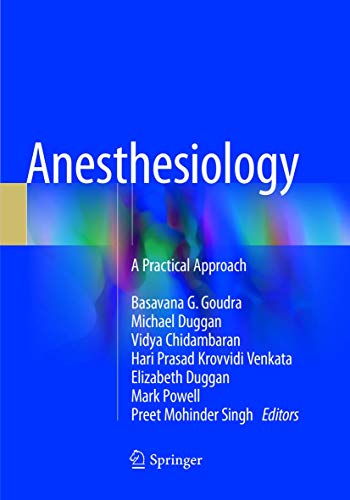 Anesthesiology: A Practical Approach ISBN-13: 9783030090739