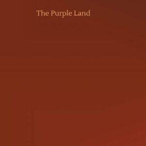 The Purple Land Hardcover – July 28