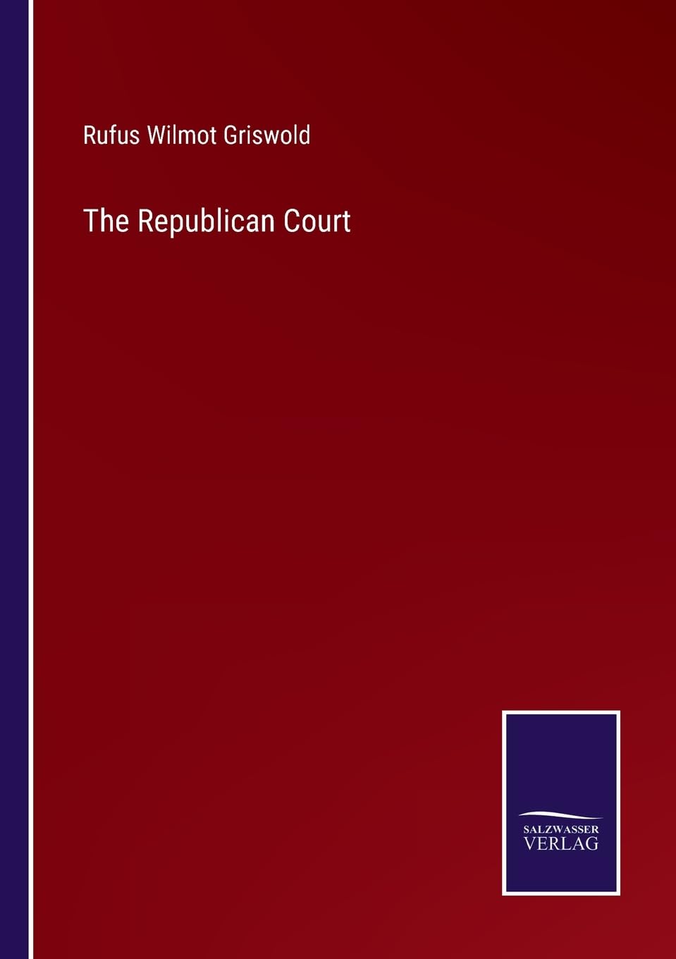 The Republican Court Paperback – November 27