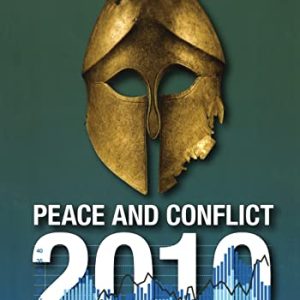 Peace and Conflict 2010: 2010 ISBN-13: 9781594517167
