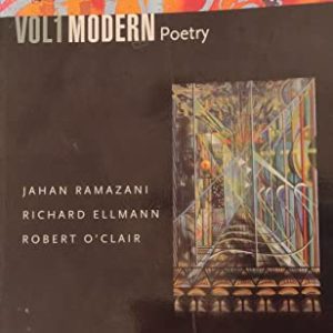 The Norton Anthology of Modern and Contemporary Poetry, Volume 1: Modern Poetry ISBN-13: 9780393977912