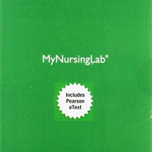 Pharmacology for Nurses: A Pathophysiologic Approach — MyLab Nursing with Pearson eText Access Code ISBN-13: 9780135645833