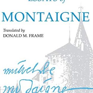 The Complete Essays of Montaigne ISBN-13: 9780804704854