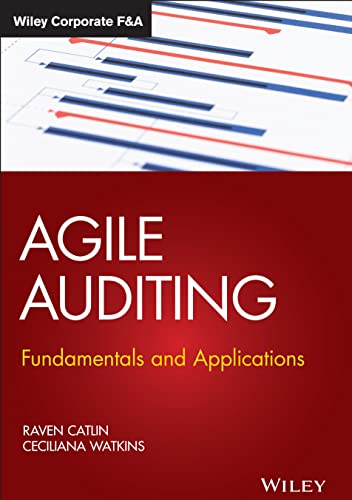 Agile Auditing: Fundamentals and Applications (Wiley Corporate F&A) ISBN-13: 9781119693321