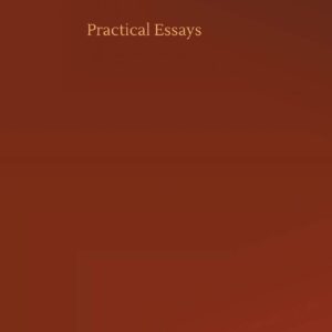 Practical Essays Hardcover – July 29
