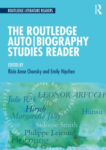 The Routledge Auto Biography Studies Reader (Routledge Literature Readers) 1st Edition 9781138904781