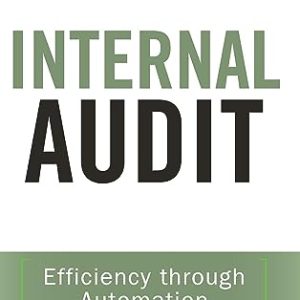 Internal Audit: Efficiency Through Automation ISBN-13: 9780470392423