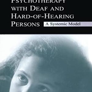 Psychotherapy With Deaf and Hard of Hearing Persons ISBN-13: 9781138996946