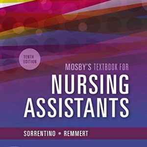 Workbook and Competency Evaluation Review for Mosbys Textbook for Nursing Assistants – Elsevier eBook on VitalSource (Retail Access Card) ISBN-13: 9780323672917
