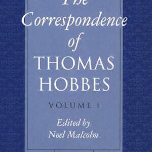 The Correspondence of Thomas Hobbes (Clarendon Edition of the Works of Thomas Hobbes) Hardcover – November 10