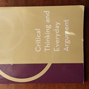 Critical Thinking and Everyday Argument ISBN-13: 9780534601744