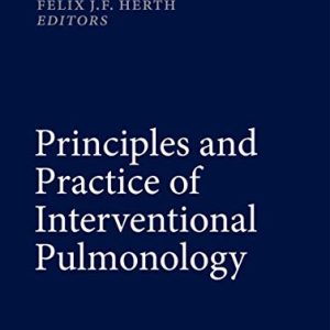 Principles and Practice of Interventional Pulmonology ISBN-13: 9781461442912