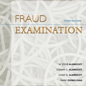 Fraud Examination – Third Edition ISBN-13: 9780324560848
