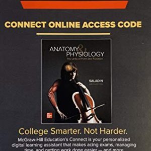 ANATOMY+PHYSIOLOGY-CONNECT ACCESS ISBN-13: 9781260791464