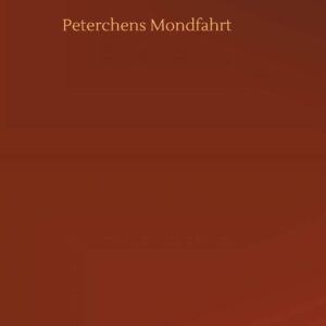 Peterchens Mondfahrt (German Edition) Hardcover – July 16