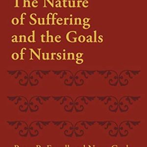 The Nature of Suffering and the Goals of Nursing ISBN-13: 9780195333121