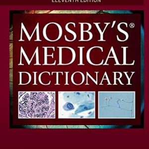 Mosbys Medical Dictionary ISBN-13: 9780323639156