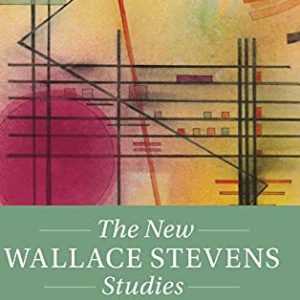 The New Wallace Stevens Studies (Twenty-First-Century Critical Revisions) ISBN-13: 9781108833295