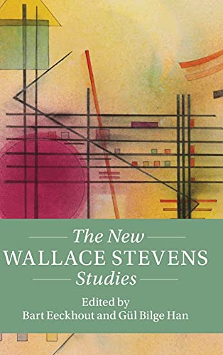 The New Wallace Stevens Studies (Twenty-First-Century Critical Revisions) ISBN-13: 9781108833295