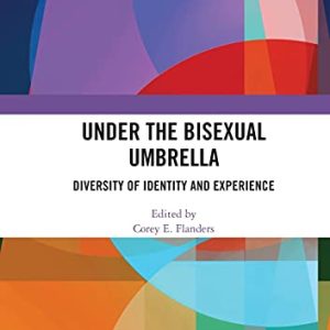 Under the Bisexual Umbrella ISBN-13: 9780367588403