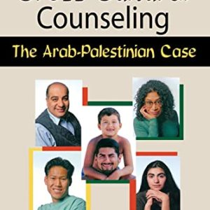 Cross-Cultural Counseling (Advances in Psychology and Mental Health) ISBN-13: 9780789004819