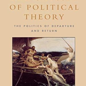 The Odyssey of Political Theory: The Politics of Departure and Return ISBN-13: 9780847696239