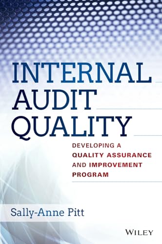 Internal Audit Quality: Developing a Quality Assurance and Improvement Program 1st Edition 9781118715512 - Image 2