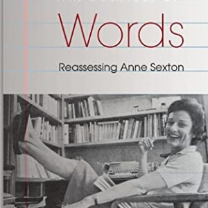 This Business of Words: Reassessing Anne Sexton ISBN-13: 9780813062204