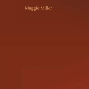 Maggie Miller Hardcover – July 28
