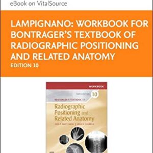 Workbook for Bontrager's Textbook of Radiographic Positioning and Related Anatomy - Elsevier eBook on VitalSource (Retail Access Card): Workbook for ... eBook on VitalSource (Retail Access Card) 10th Edition 9780323797948