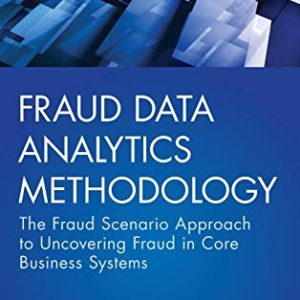 Fraud Data Analytics Methodology (Wiley Corporate F&A) ISBN-13: 9781119186793