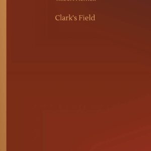 Clark's Field Paperback – July 18