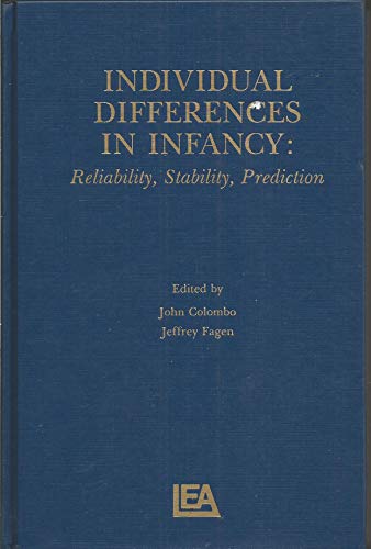 individual Differences in infancy: Reliability, Stability, and Prediction ISBN-13: 9780805803693
