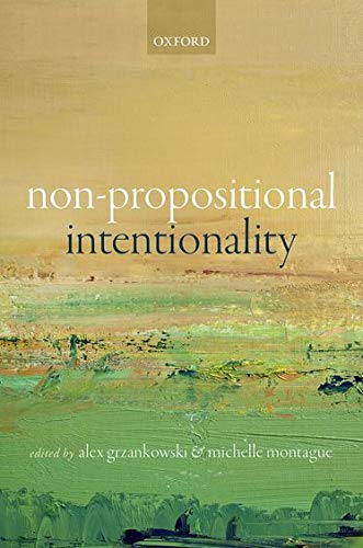 Non-Propositional Intentionality ISBN-13: 9780198732570