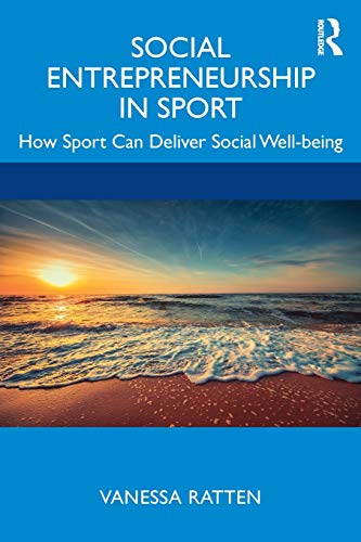 Social Entrepreneurship in Sport: How Sport Can Deliver Social Well-being 1st Edition 9780815351689 - Image 2