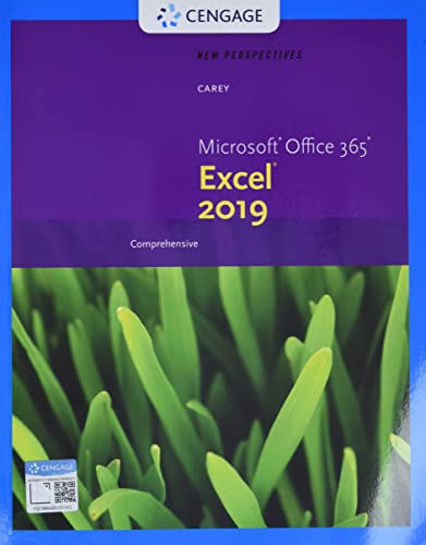 New Perspectives Microsoft Office 365 & Excel 2019 Comprehensive (MindTap Course List) ISBN-13: 9780357025765