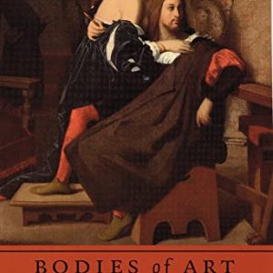Bodies of Art: French Literary Realism and the Artists Model ISBN-13: 9780803229419