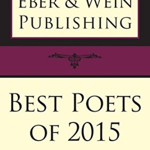 Best Poets of 2015: Vol. 1 ISBN-13: 9781608804535