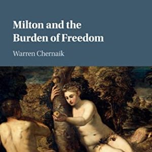 Milton and the Burden of Freedom ISBN-13: 9781107153189