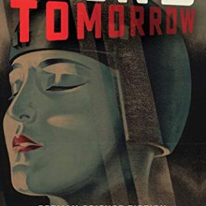 Beyond Tomorrow: German Science Fiction and Utopian Thought in the 20th and 21st Centuries (Studies in German Literature Linguistics and Culture, 214) ISBN-13: 9781640140356