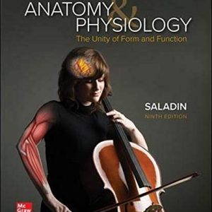ANATOMY and PHYSIOLOGY? The Unity of Form:and Function ISBN-13: 9781260571295